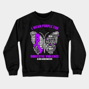 i wear purple for domestic violence awareness Crewneck Sweatshirt